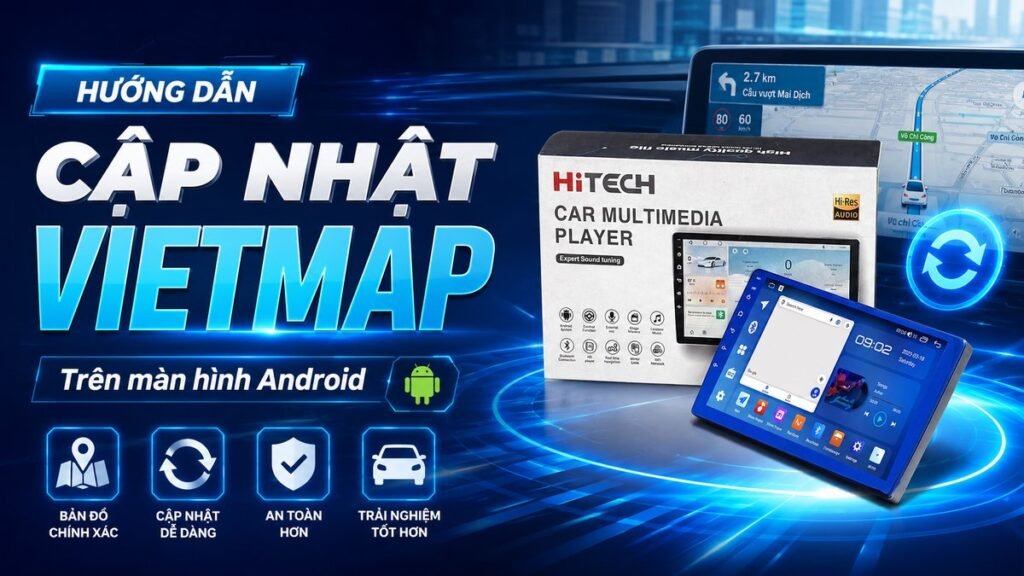 cập nhật vietmap trên màn hình android