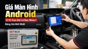 giá màn hình android ô tô